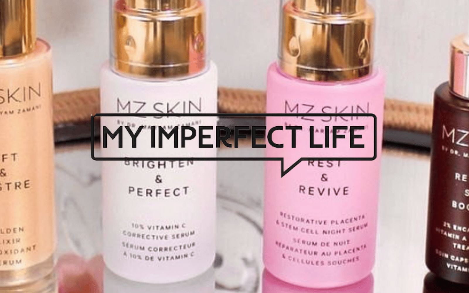 Dr Maryam Zamani MZ Skin My Imperfect Life